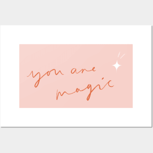 You are magic Posters and Art